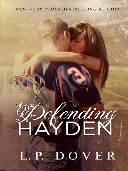 Title details for Defending Hayden by L.P. Dover - Available
